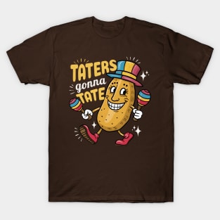 Taters Gonna Tate T-Shirt